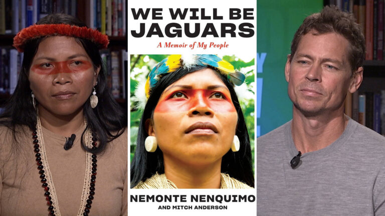 Indigenous Leader Nemonte Nenquimo on Fight to Defend Ecuador’s Ban on Future Amazon Oil Extraction