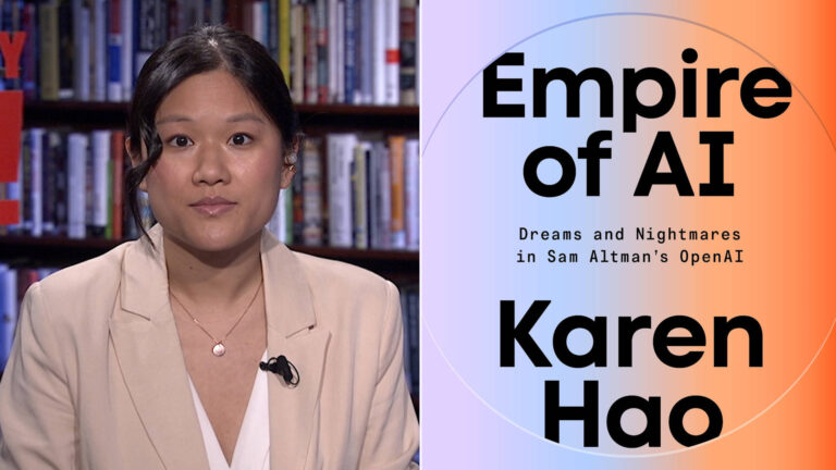 “Empire of AI”: Karen Hao on How AI Is Threatening Democracy & Creating a New Colonial World