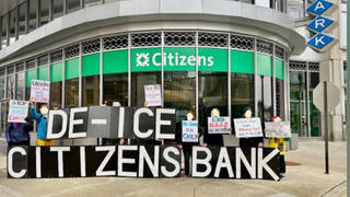 “We Closed Our Account”: Advocates Call for Boycott of Citizens Bank for Financing ICE Jails