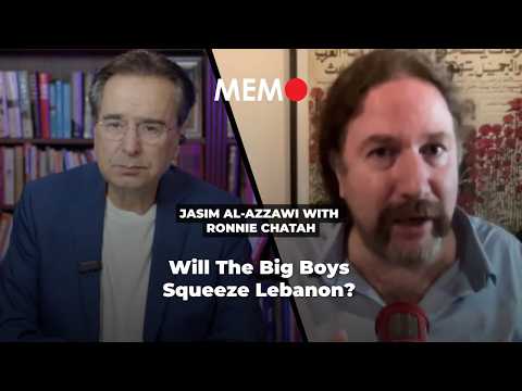 Podcast by Jasim Al-Azzawi with Ronnie Chatah: Will The Big Boys Squeeze Lebanon?