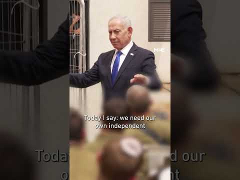 Netanyahu says Israel should ‘break free’ from US dependency