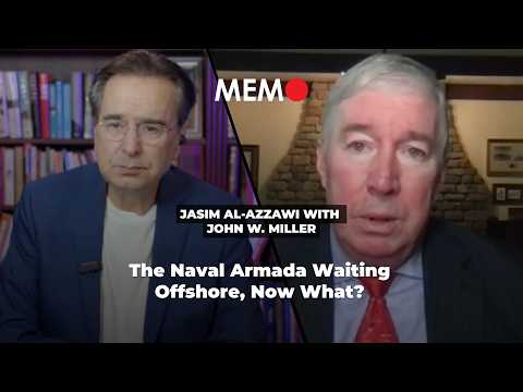 Podcast by Jasim Al-Azzawi with John W. Miller: The Naval Armada Waiting Offshore, Now What?