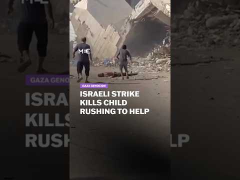 Israeli strike kills child as he rushes to help wounded Palestinian in Gaza
