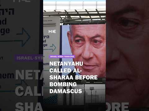 Netanyahu says he called Syrian president before 2025 bombing of Damascus
